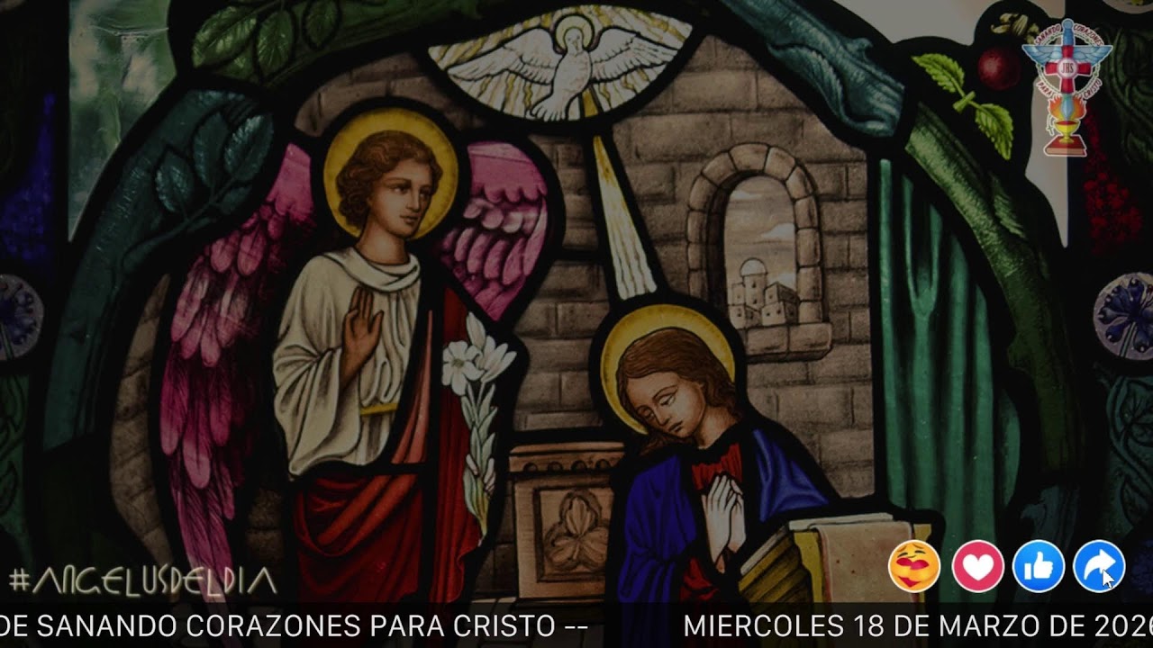 ANGELUS DEL DÍA. MIERCOLES 18 DE MARZO DE 2026