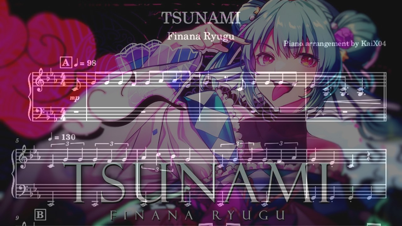 Finana Ryugu - TSUNAMI🌊 piano sheet/鋼琴譜