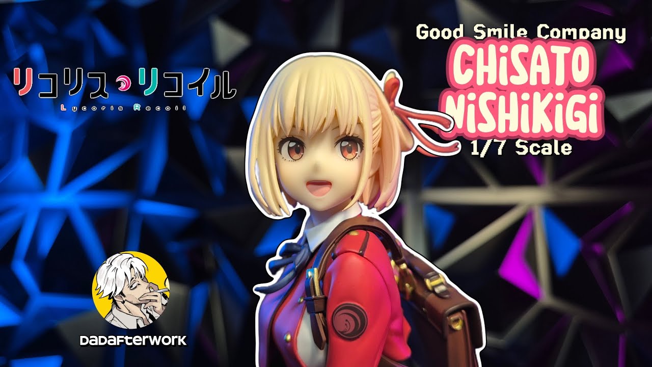[UNBOXING] Good Smile Company - Chisato Nishikigi 1/7 scale