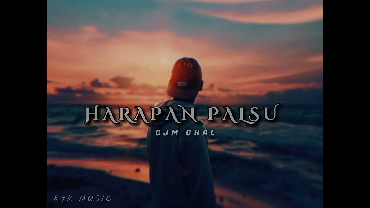 HARAPAN PALSU_ CJM CHAL (Official Audio)