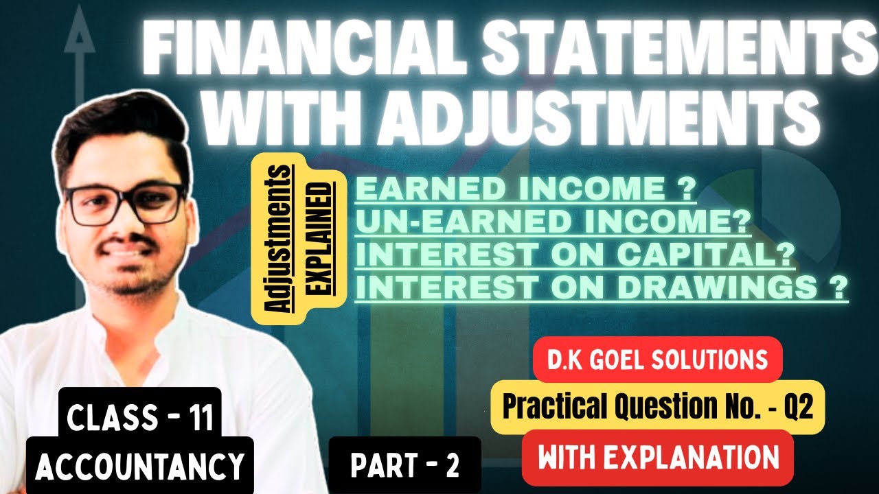 Class 11 Accountancy | Financial Statements With Adjustments | Chapter 21 Dk Goel Solutions | Part 2