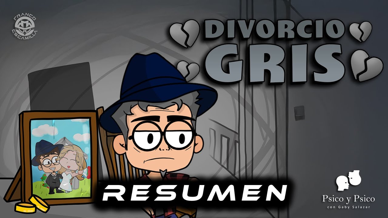 RESUMEN | Psico y Psico.-  Divorcio Gris