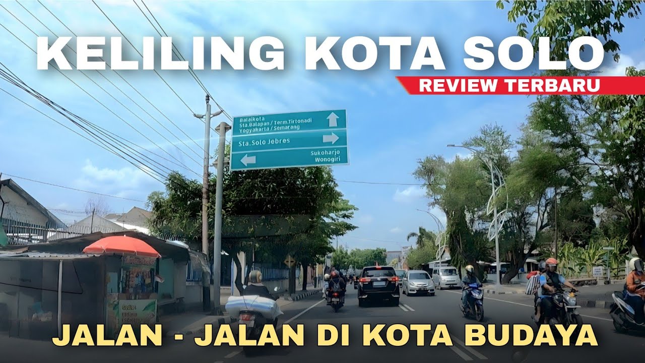 JALAN JALAN KELILING DI KOTA SOLO TERBARU