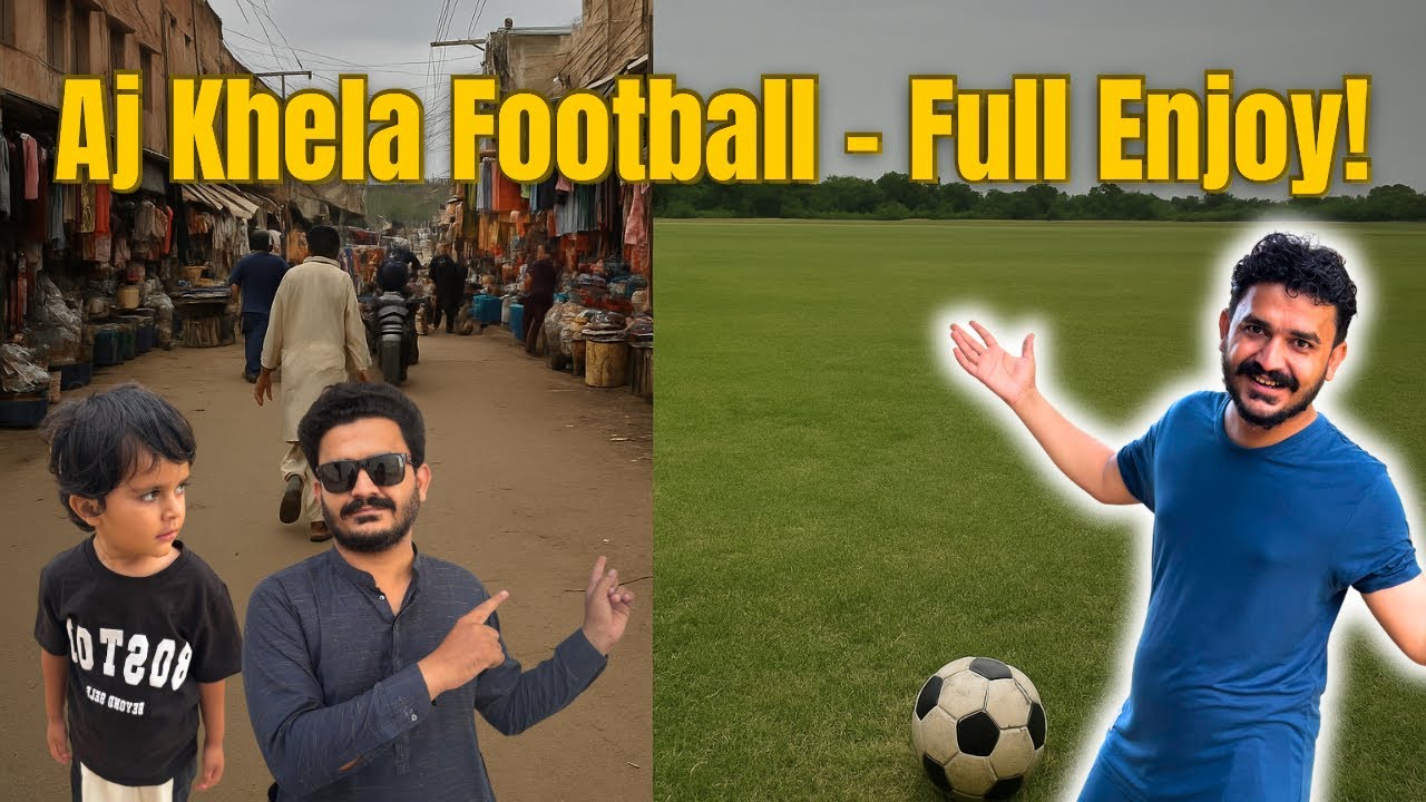Moiz Ke Saath Mazedar Din | Football game Kheli maza aagya aj! ⚽👦🌤️ daily vlogging day 4