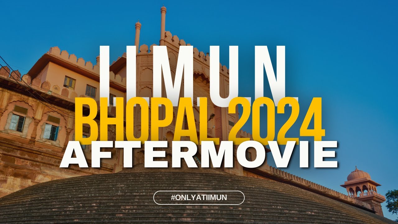 I.I.M.U.N. Bhopal 2024 Aftermovie