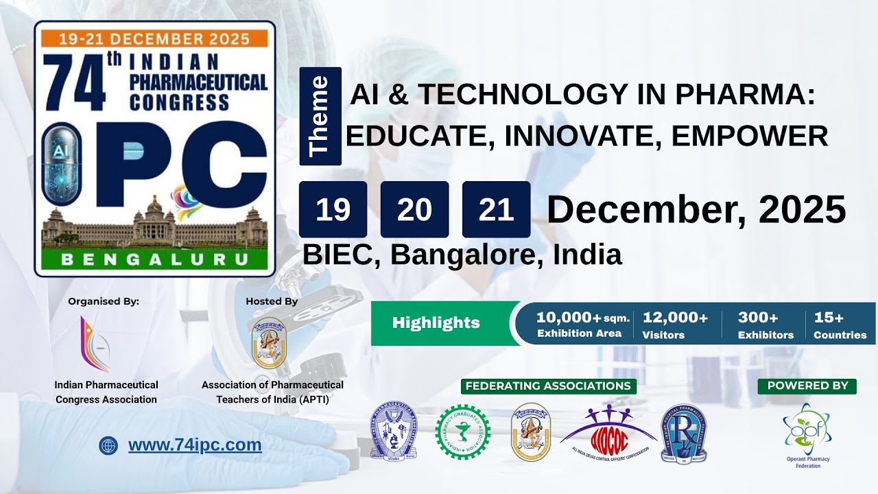 74th Indian Pharmaceutical Congress || 19 - 20 - 21 December 2025 || BIEC Bengaluru || 74th IPC