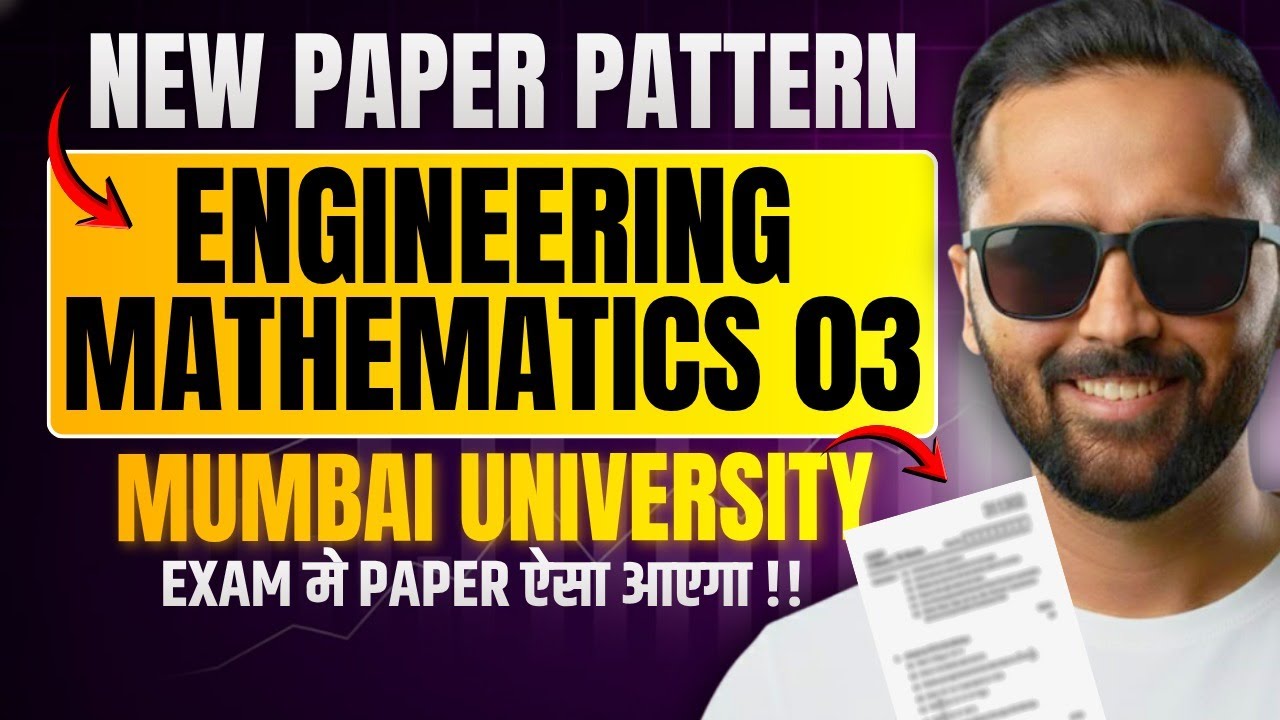NEW PAPER PATTERN | Engineering Mathematics 03 | Mumbai University | Exam Mein Paper Aisa Aayega !!