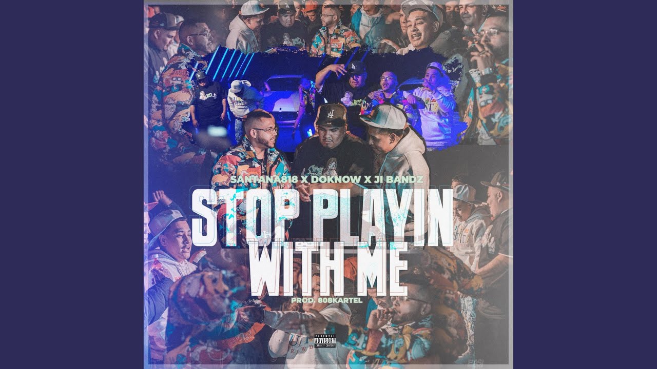 Stop Playin' With Me (feat. Doknow & J.I Bandz)