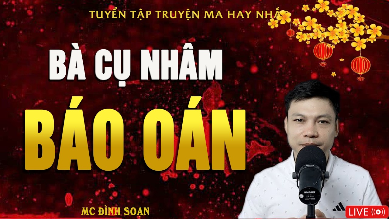 BÀ CỤ NHÂM BÁO OÁN - Truyện Ma Kinh Dị | Truyện Ma MC Đình Soạn Hay Nhất 2026