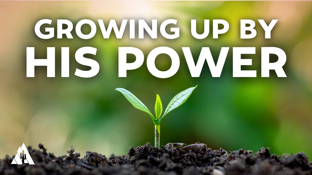 Pastor Joshua Wandell: Growing Up By His Power 2-22-26