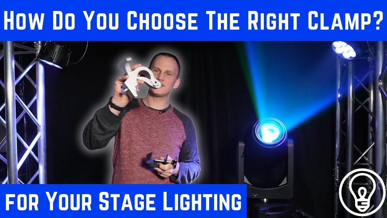 How Do You Choose a Clamp for Your Stage Lighting?