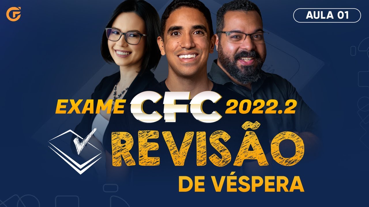 EXAME CFC 2022.2: SUPER REVISÃO DE VÉSPERA | 17.09, 09h00