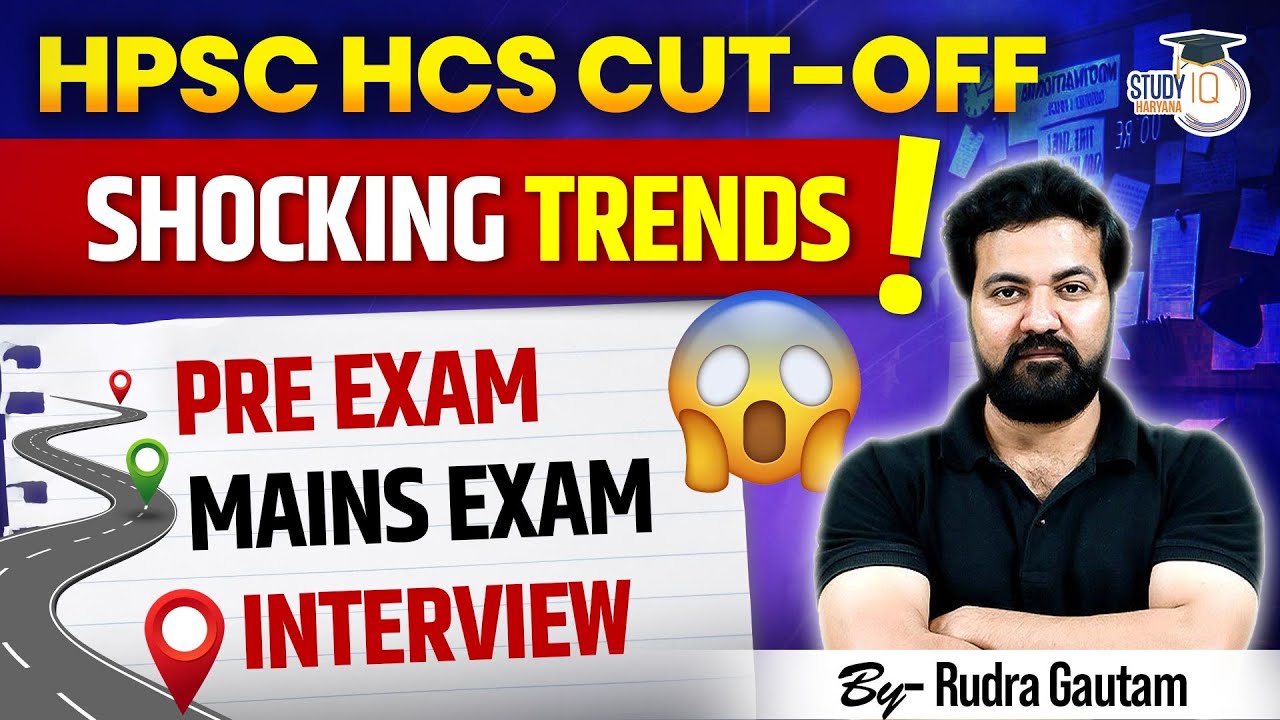 HPSC HCS Cut-Off 2025 | Shocking Trends in Pre + Mains + Interview | Must-Watch Analysis