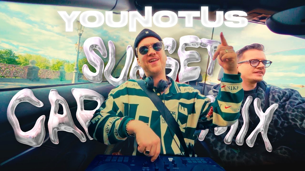 YouNotUs Sunset Car DJ Mix - Hard Dance / Hard House / Euro Trance