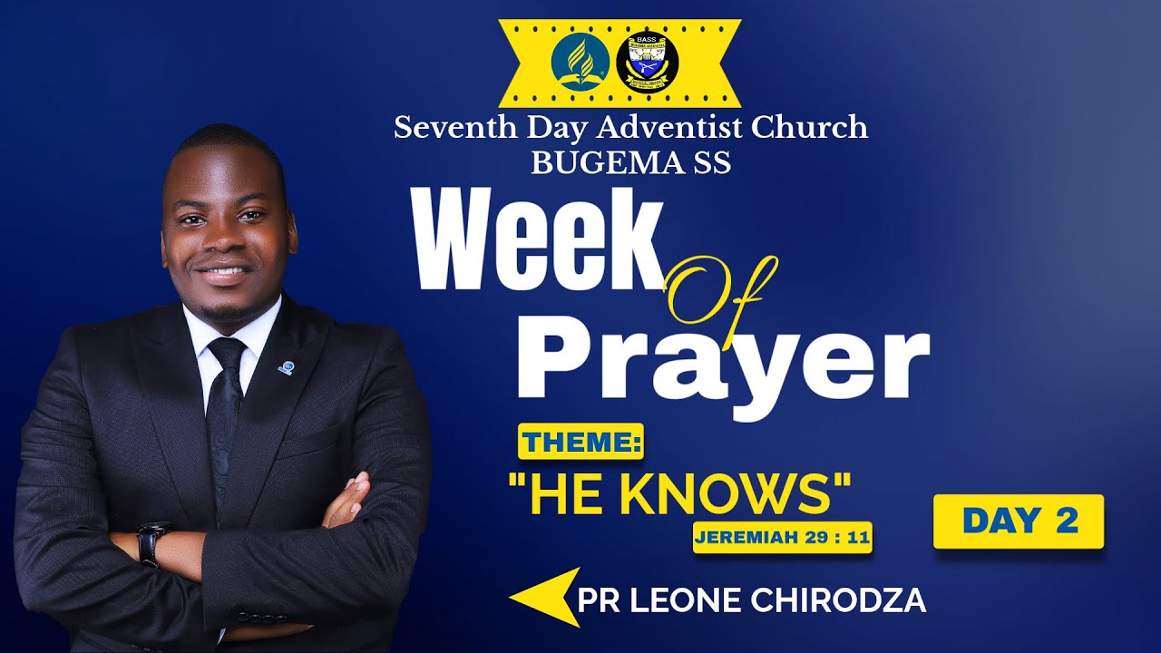 WEEK OF PRAYER 2025  DAY 2(EVENING)  (BY PR LEONE CHIROCZA) AT BUGEMA ADVENTIST SECONDARY SCHOOL