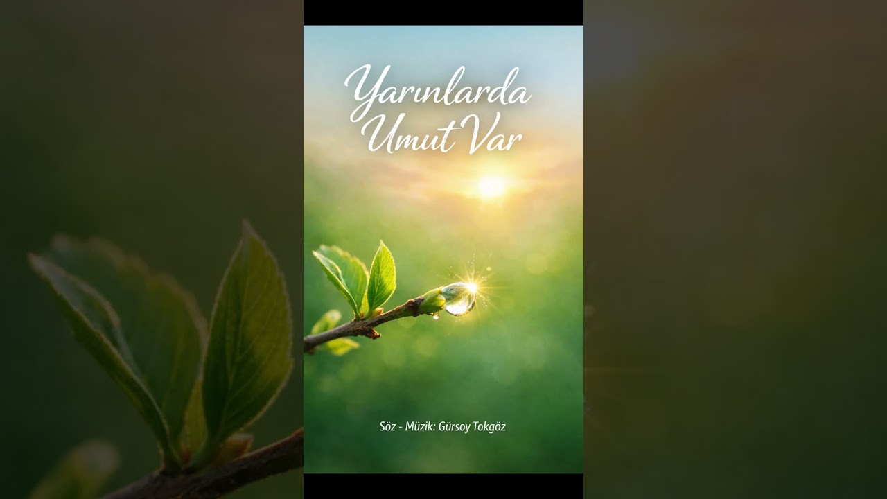 Yarınlarda Umut Var