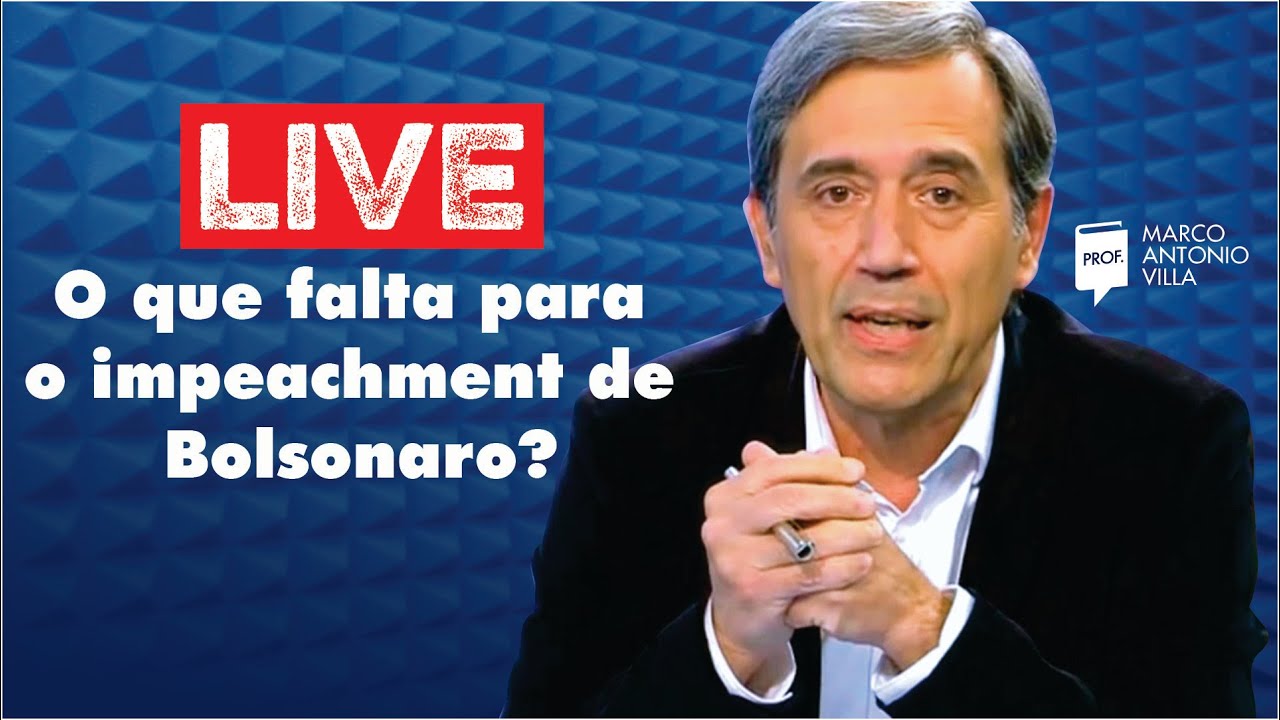 Live: O que falta para o impeachment de Bolsonaro? 28/05/20