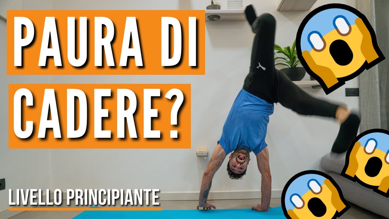 SUPERARE LA PAURA DI CADERE IN VERTICALE 🤸🏻‍♂️ Esercizi Pratici Per Affrontarla - Marco Ruggirello