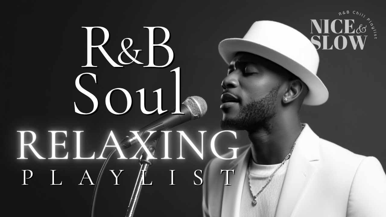 【R&B Soul】Relaxing Chill Playlist – Soulful Vocals & Deep Grooves
