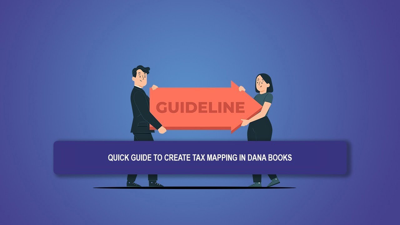 Effortless Tax Mapping in Dana Books &ndash; Step-by-Step Tutorial