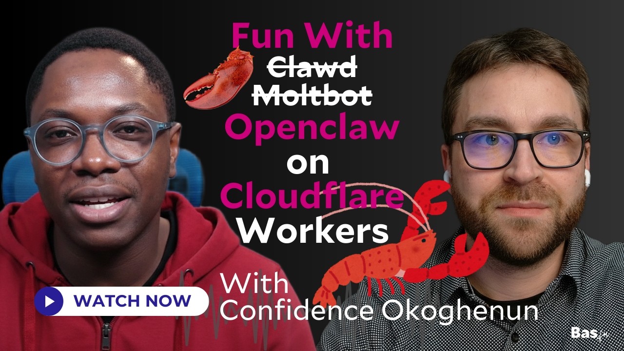 Fun with OpenClaw (Clawd, Moltbot) on Cloudflare Workers: A conversation with Confidence Okoghenun