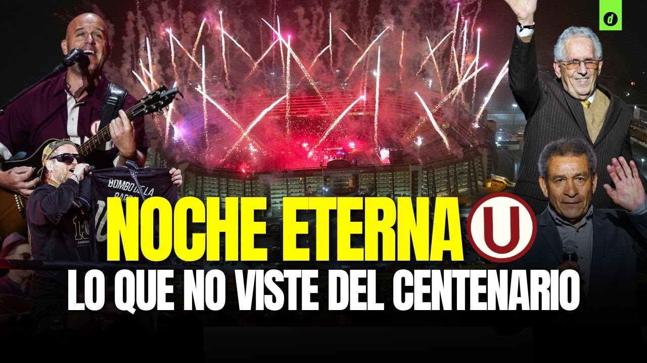 Así se vivió LA NOCHE ETERNA del CENTENARIO de UNIVERSITARIO de DEPORTES ► VLOG Depor