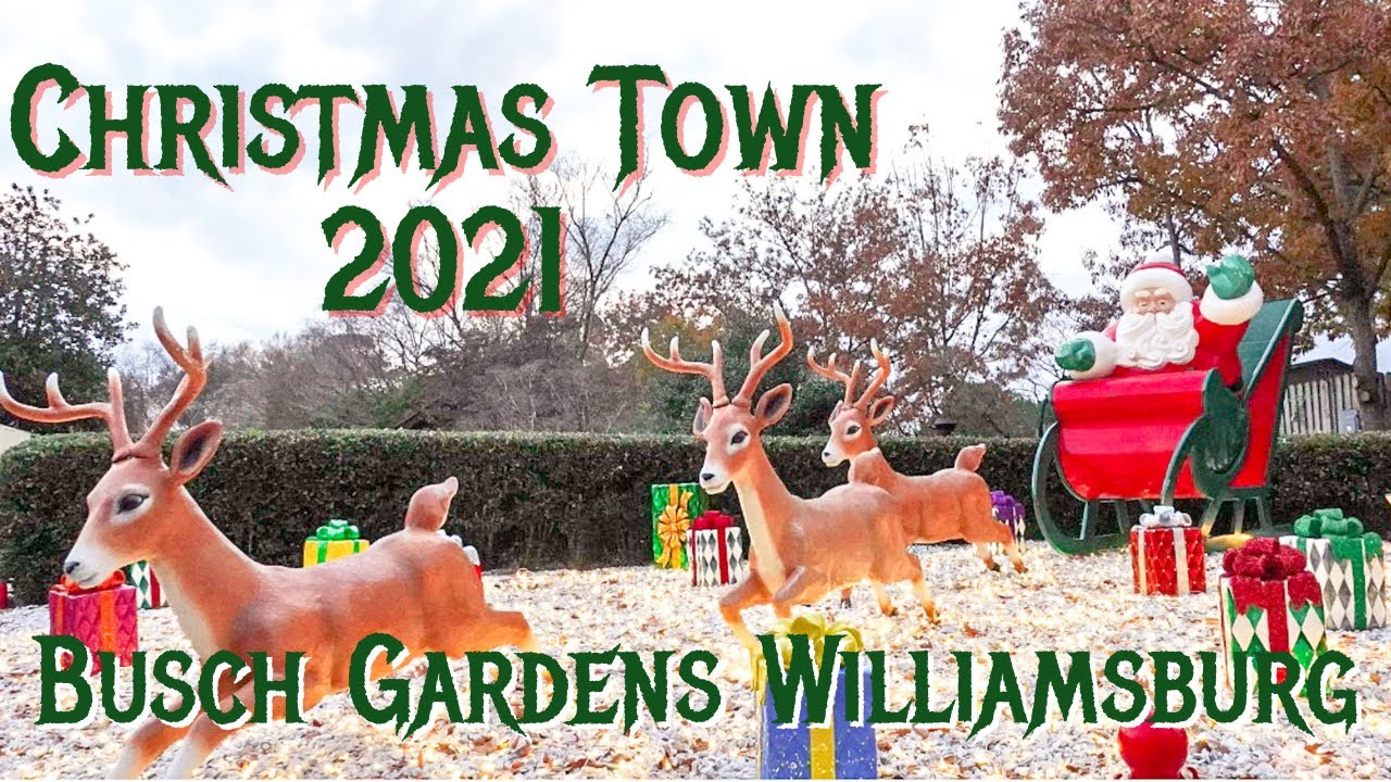 Busch Gardens Christmas Town 2021 | Busch Gardens Williamsburg