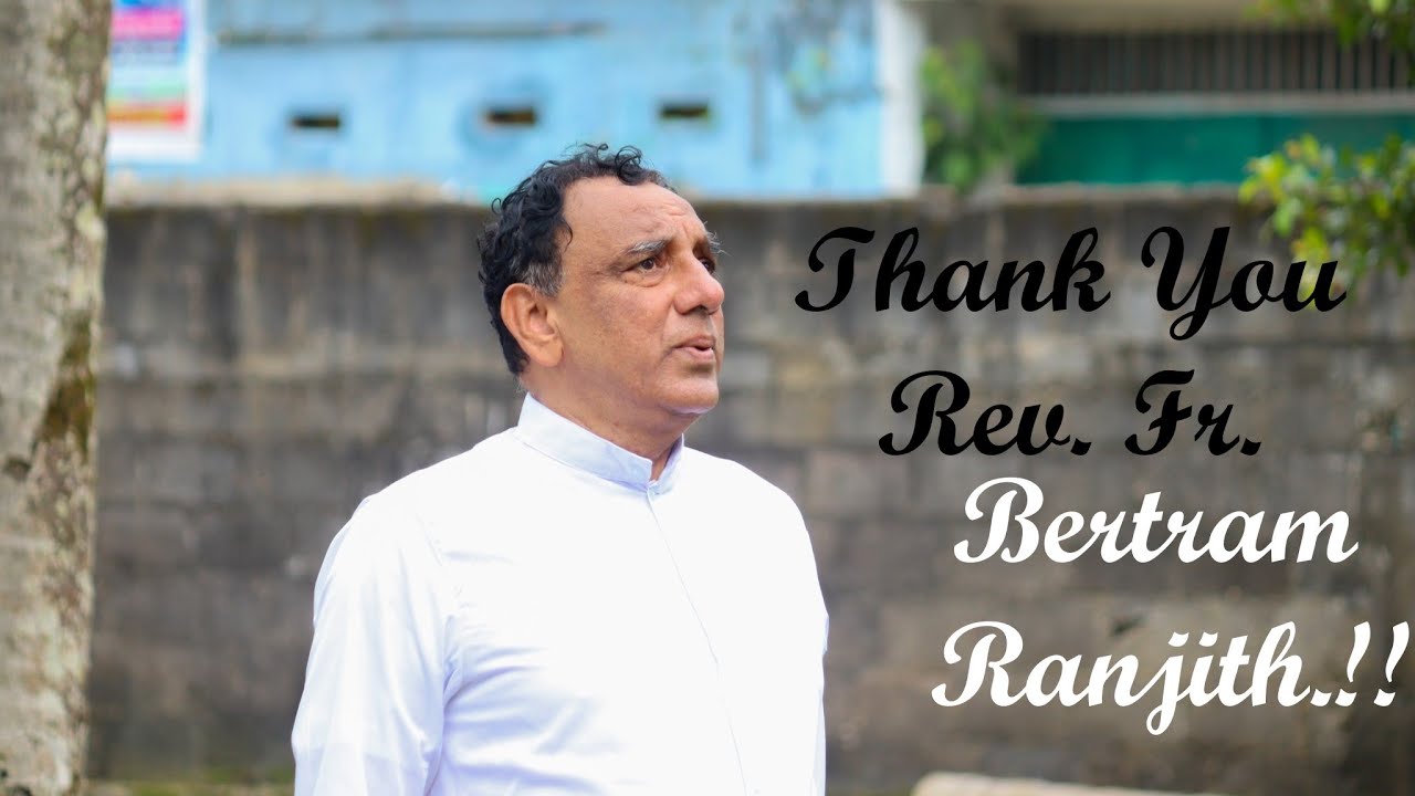 REV. FR. BERTRAM RANJITH FAREWELL VIDEO