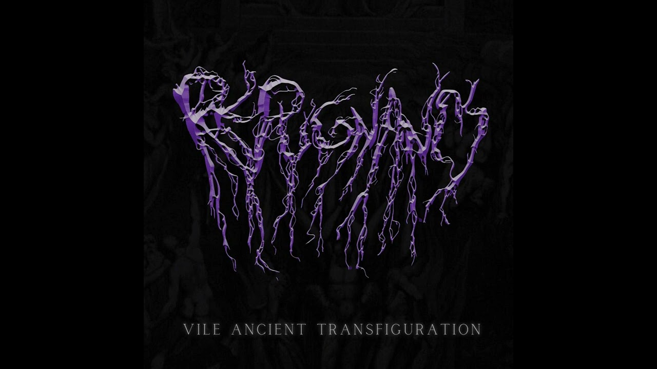 Repugnancy - Vile Ancient Transfiguration (Full EP)