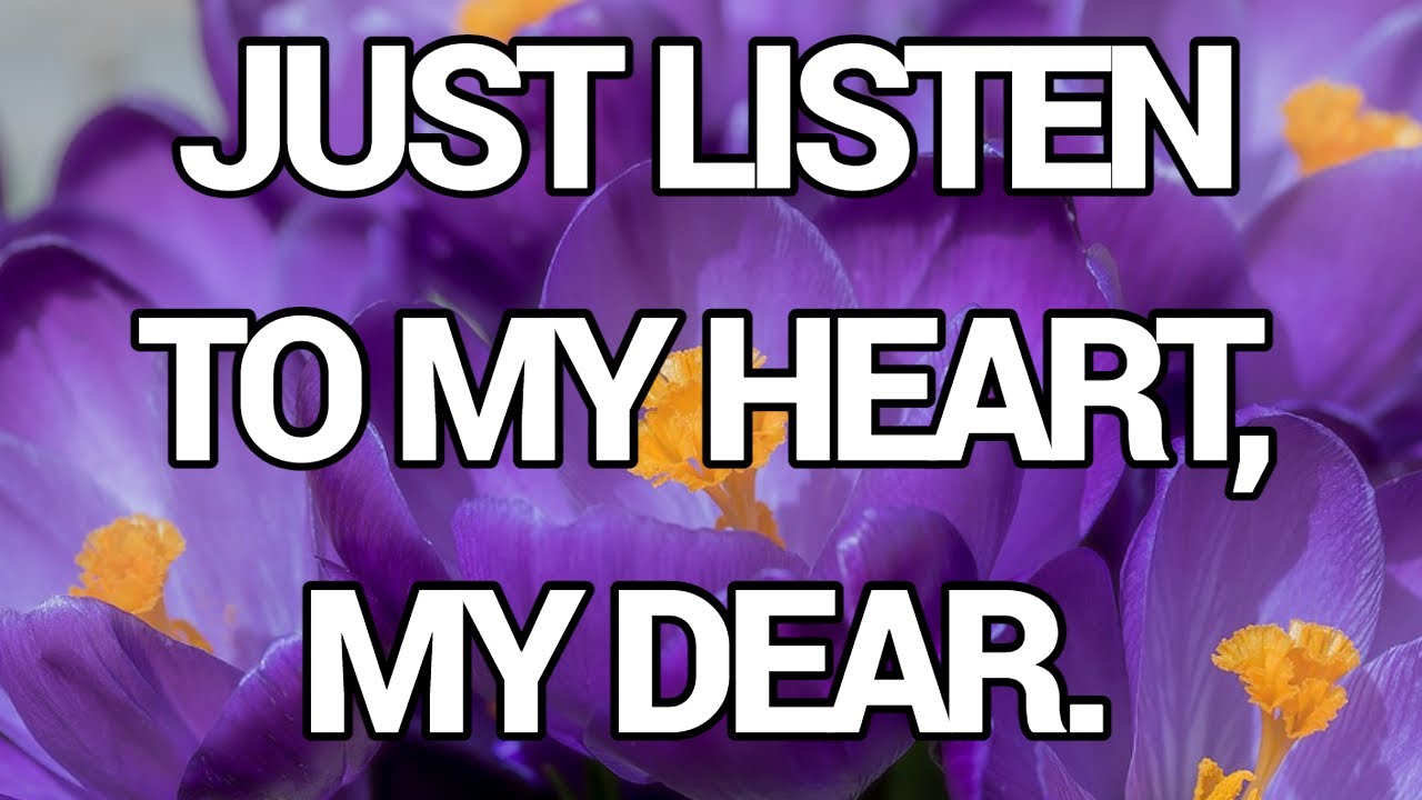 Just listen to my heart, my dear. What do you hear? … Yes, it is the song of my love for you.