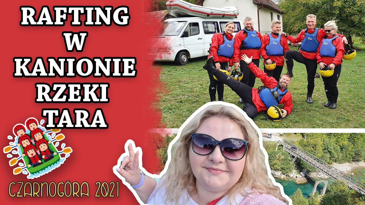 🚣🚣 RAFTING W KANIONIE RZEKI TARA W CZARNOGÓRZE - CZARNOGÓRA 2021 I MADZIOF VLOG