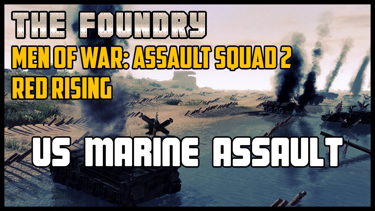 US Marine Assault (Custom Battle) - Men of War: Assault Squad 2 (Red Rising)