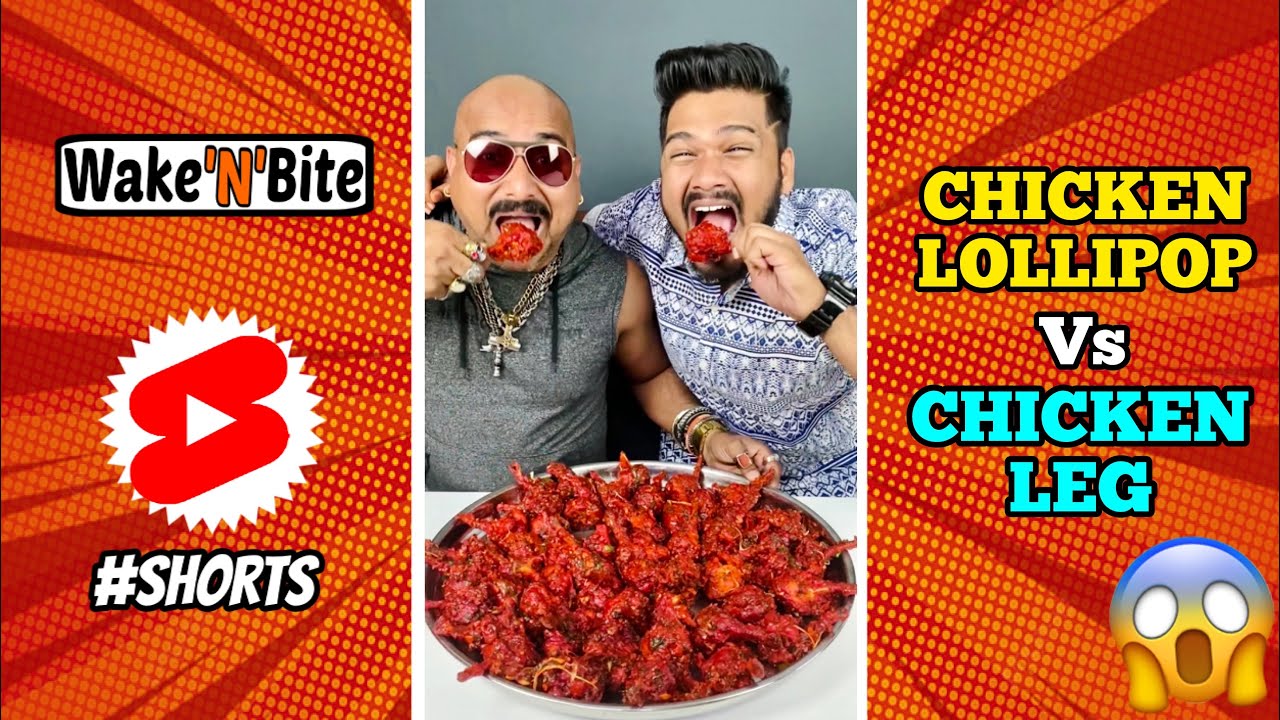 CHICKEN LOLLIPOP vs CHICKEN LEG PIECE CHALLENGE | Wake&rsquo;N&rsquo;Bite #Shorts