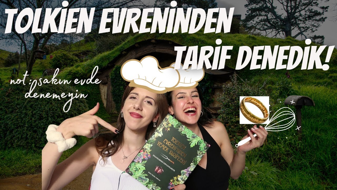 Tolkien Evreninden Yemek Tarifleri Denedik!