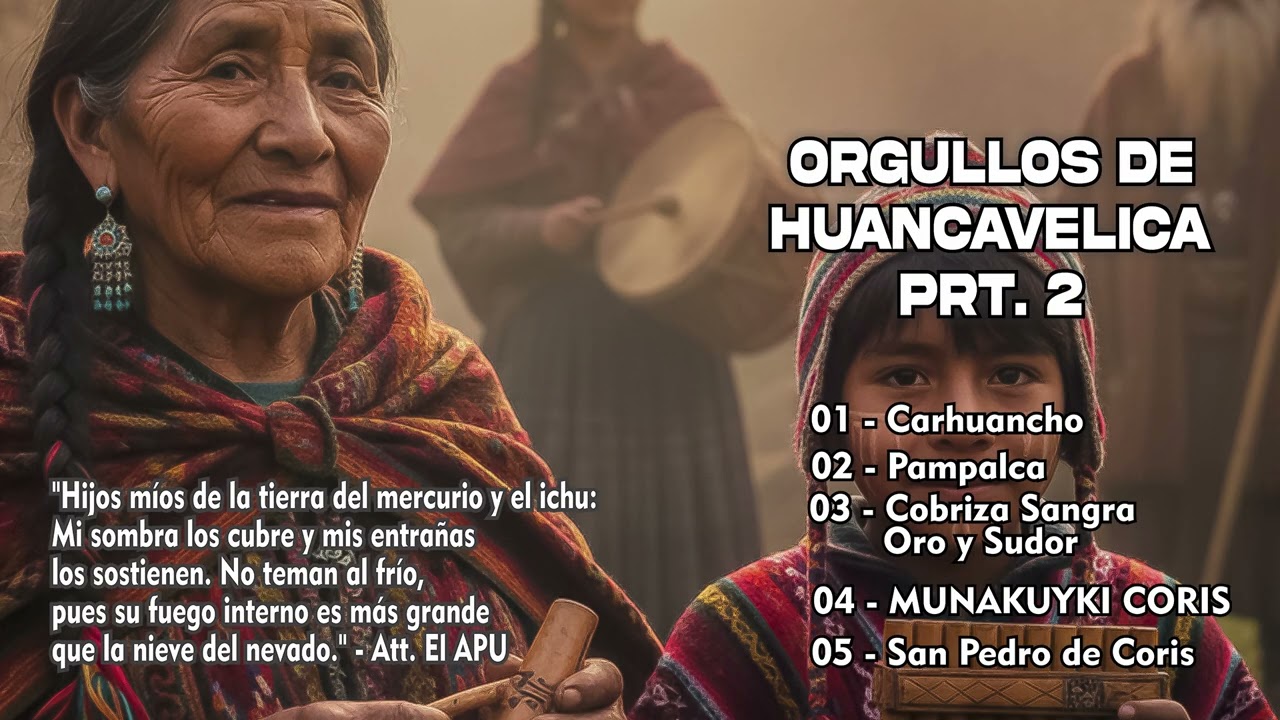 ORGULLO HUANCAVELICANO PARTE  2