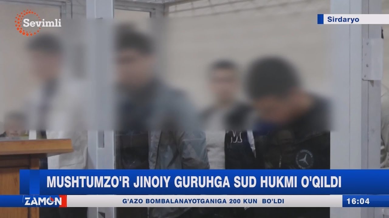 Mushtumzo'r jinoiy guruhga sud hukmi o'qildi (Sirdaryo)