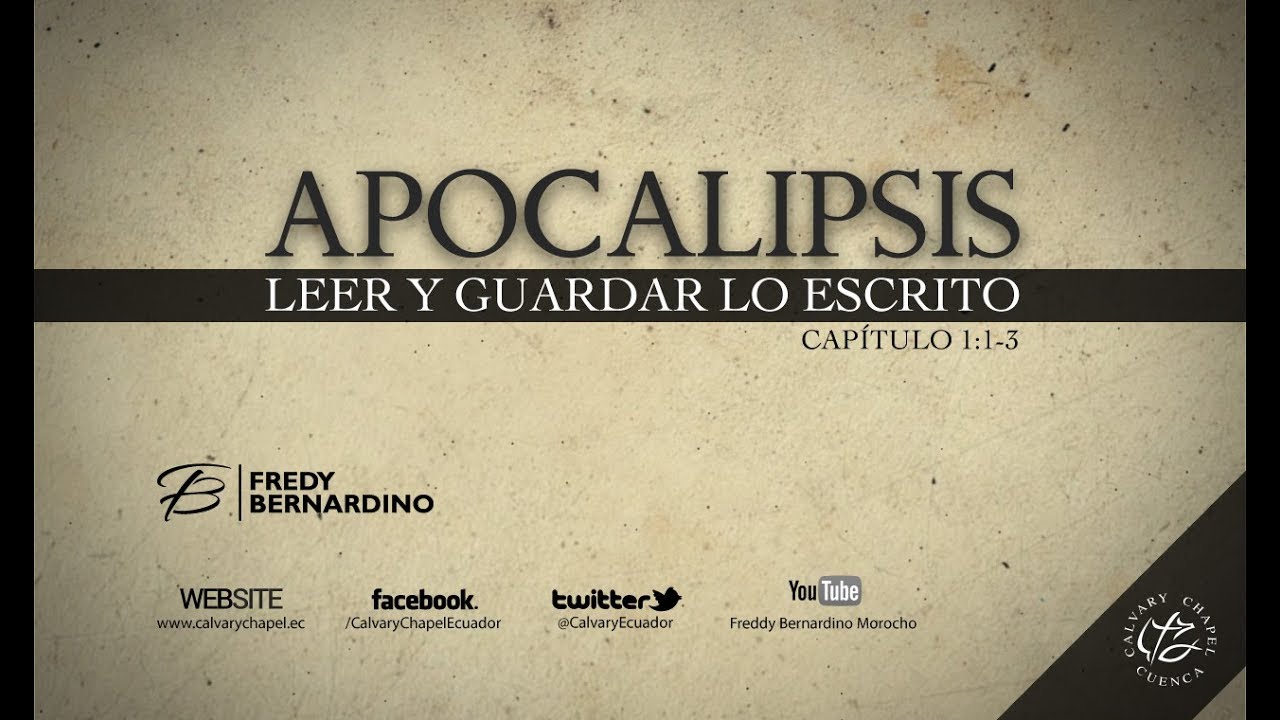 LEER Y GUARDAR LO ESCRITO (001 APOCALIPSIS 1:1-3)