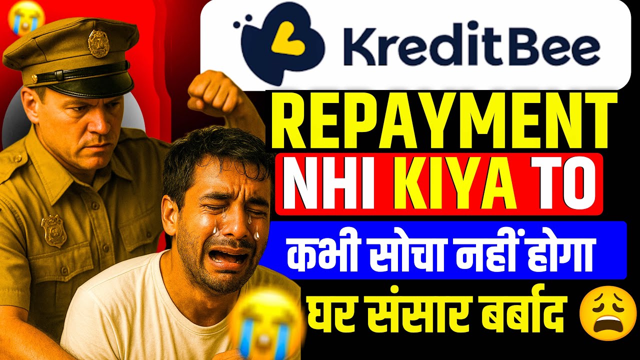 KreditBee Repayment Nhi Kiya To? KreditBee EMI Not Paid Problem | Kredibee Ka Loan Nahi Bharenge To 
