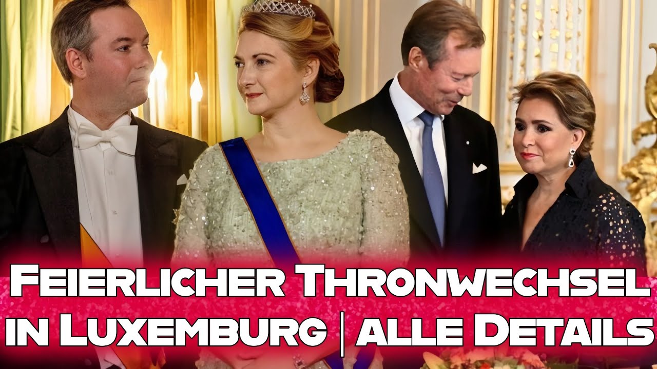 Historischer Thronwechsel in Luxemburg: Alles über das dreitägige Fest der großherzoglichen Familie