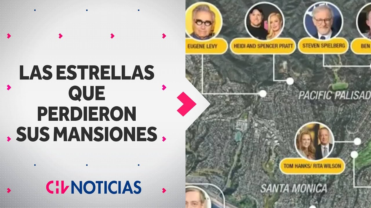 LAS CELEBRIDADES de Hollywood que perdieron sus mansiones en incendios en Los Ángeles - CHV Noticias