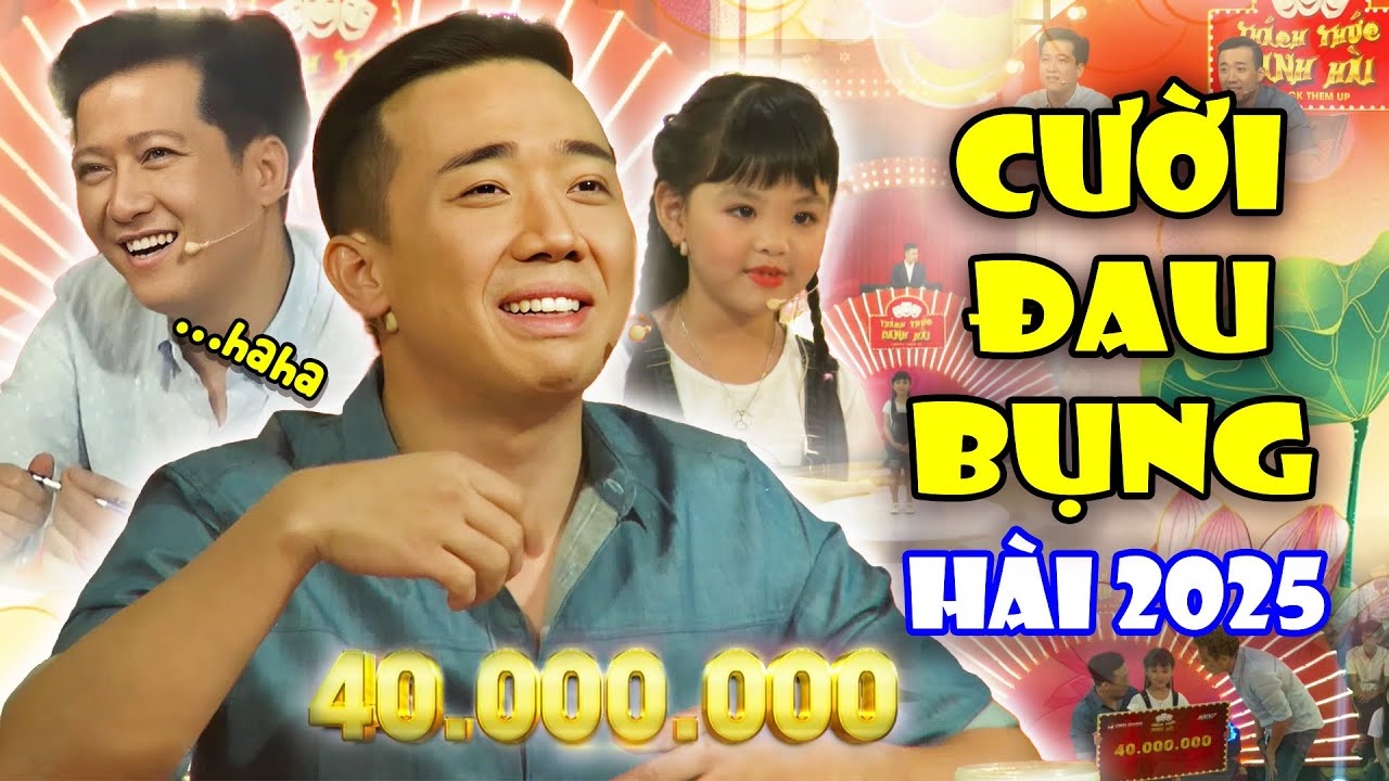 Trấn Thành, Trường Giang ''Cười Đau Bụng'' Với Cô Bé Mai Thanh Hà Cực Dễ Thương | TTDH | Hài 2025