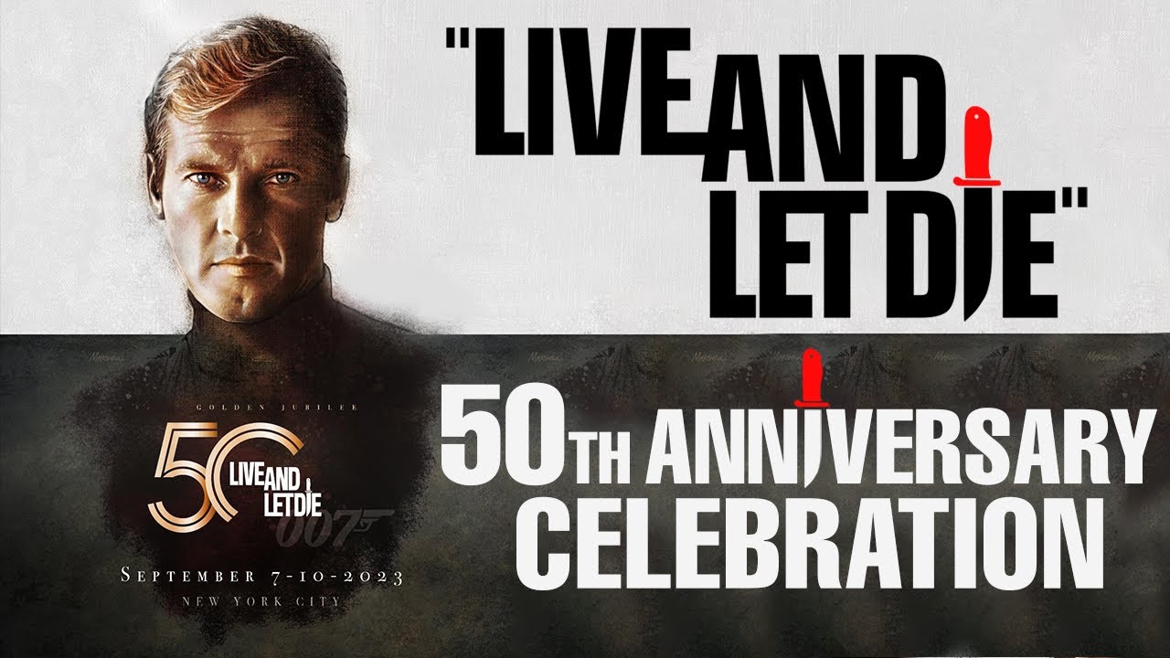 The LIVE AND LET DIE 50th Anniversary Celebration