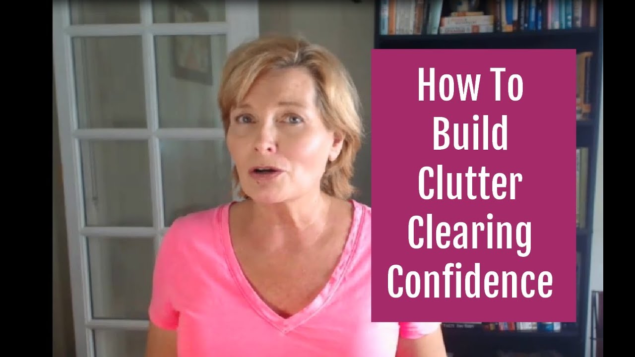 How To Make Decluttering Easier & Get Over The Fear Of Regret By Building Decision Making Confidence