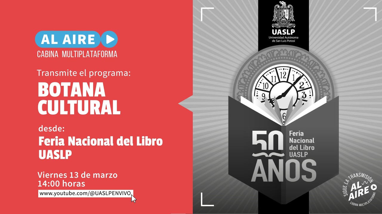 BOTANA CULTURAL. Feria Nacional del Libro UASLP