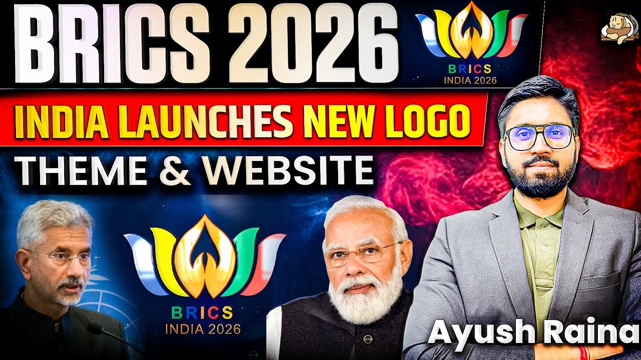 BRICS 2026: India Launches New Logo, Website & Theme | India's BRICS Presidency and Role | UPSC