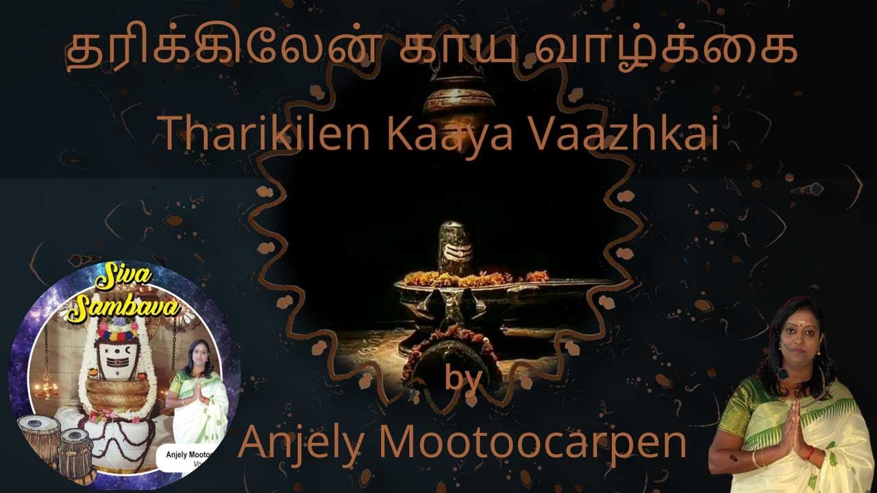 THARIKILEN KAAYA VAAZHKAI | Siva Saambava | Anjely Mootoocarpen