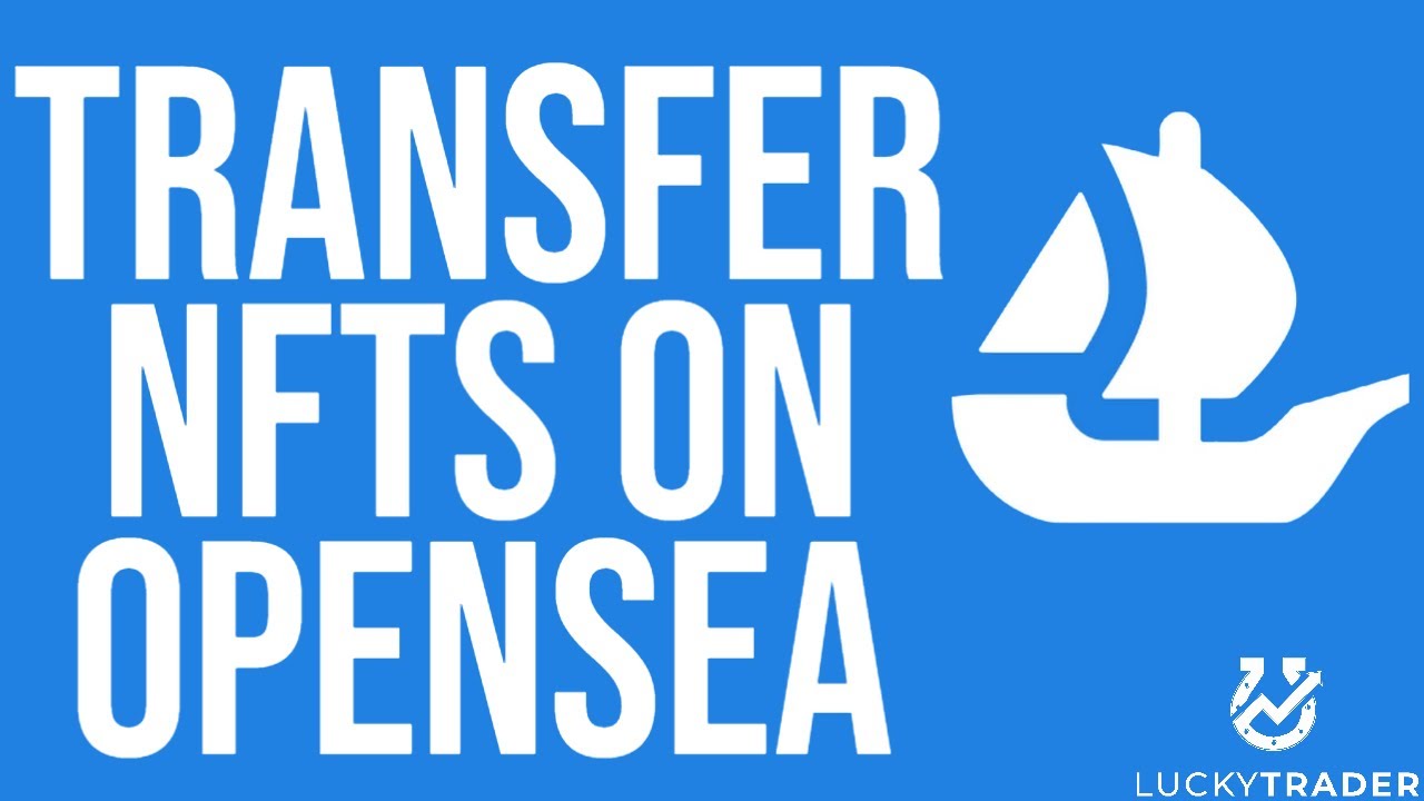 How to Transfer an NFT on OpenSea (Beginner's Guide)