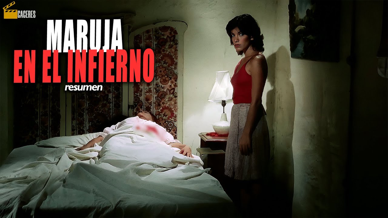 LA PELI l MARUJA EN EL INFIERNO