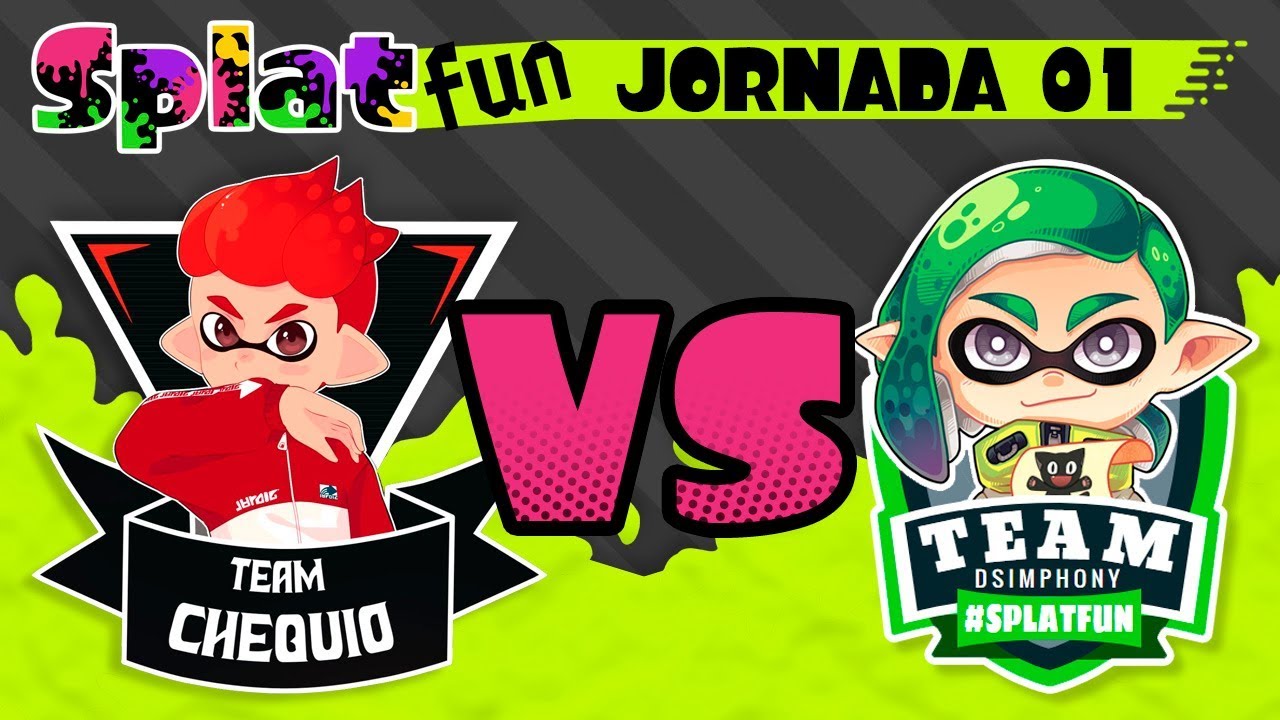 #Splatfun - Team Chequio vs Team DSimphony (Jornada 01) Splatoon 2