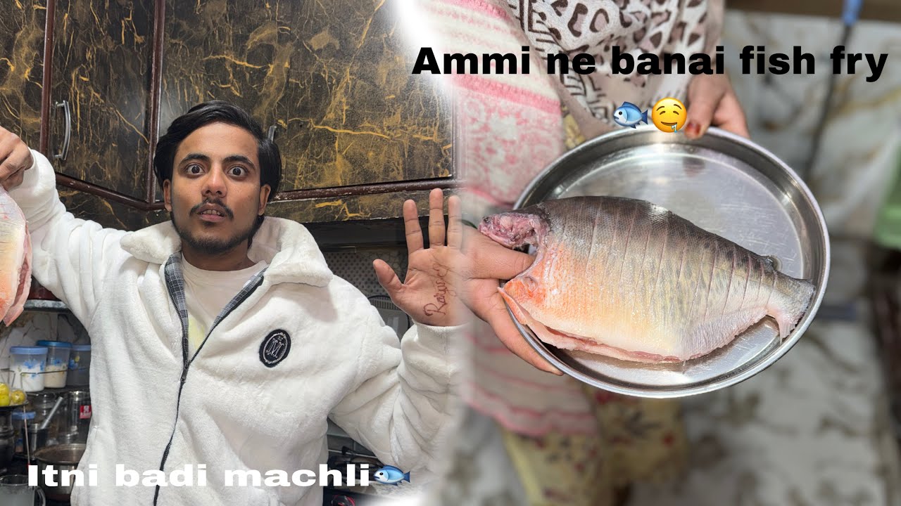 Ammi ne banai machli..🤤❤️|| itni badi machli 🐟